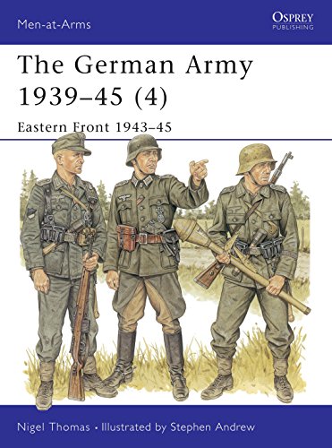The German Army, 1939-45: Eastern Front 1943-45 (Men-at-arms Series)