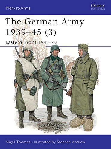 The German Army, 1939-45: Eastern Front 1941-43 (Men-at-arms Series)