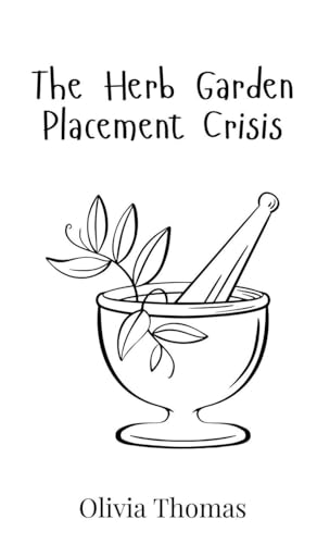 The Herb Garden Placement Crisis von Creative Arts Management OÜ