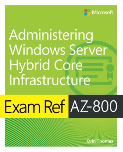 Exam Ref AZ-800 Administering Windows Server Hybrid Core Infrastructure von Microsoft Press