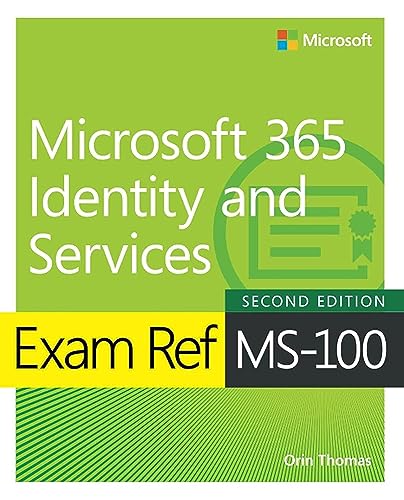 Exam Ref MS-100 Microsoft 365 Identity and Services von Microsoft Press