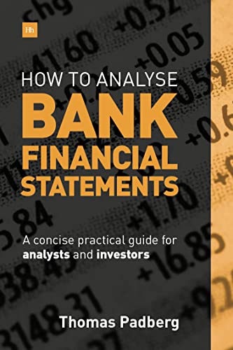 How to Analyse Bank Financial Statements: A concise practical guide for analysts and investors