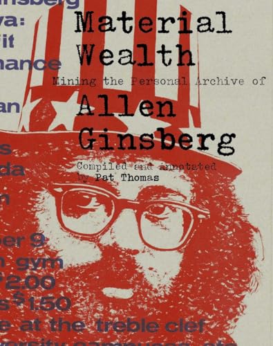 Material Wealth: Mining the Personal Archive of Allen Ginsberg von powerHouse Books