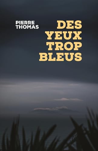 Des yeux trop bleus von Librinova