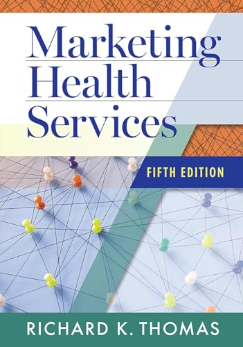 Marketing Health Services von Health Administration Press