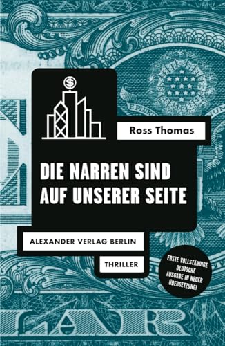 Die Narren sind auf unserer Seite (Ross-Thomas-Edition) von A ALEXANDER