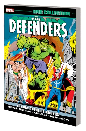 Defenders Epic Collection: The Day Of The Defenders (Defenders Epic Collection, 1) von Marvel