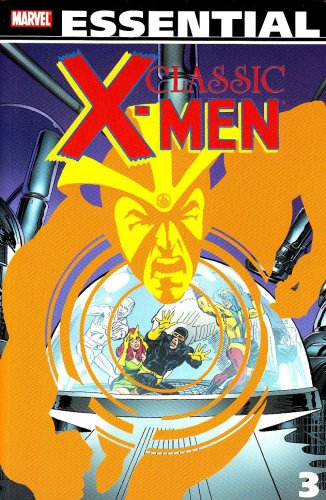 Essential Classic X-Men - Volume 3 (X-men, 3, Band 3)