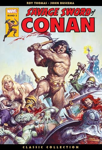 Savage Sword of Conan: Classic Collection: Bd. 2 Savage Sword of Conan: Classic Collection: Bd. 2