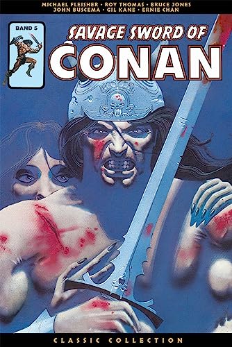 Savage Sword of Conan: Classic Collection: Bd. 5 von Panini Verlags GmbH