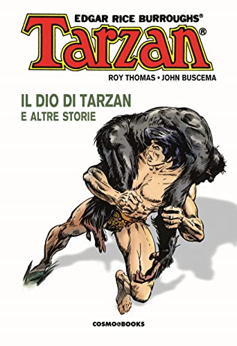 Tarzan. Il dio di Tarzan e altre storie (Vol. 2) (Cosmo books) von Editoriale Cosmo