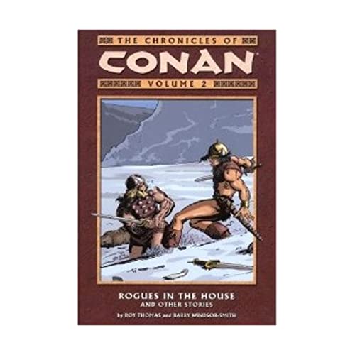 The Chronicles of Conan: Rogues in the House and Other Stories (Chronicles of Conan (Graphic Novels))