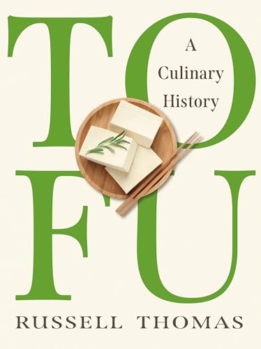 Tofu: A Culinary History Tofu: A Culinary History von Reaktion Books