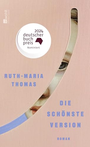 Die schönste Version: Roman | Nominiert für den Deutschen Buchpreis 2024 Die schönste Version: Roman | Nominiert für den Deutschen Buchpreis 2024