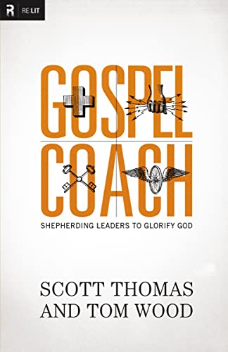 Gospel Coach: Shepherding Leaders to Glorify God von Zondervan
