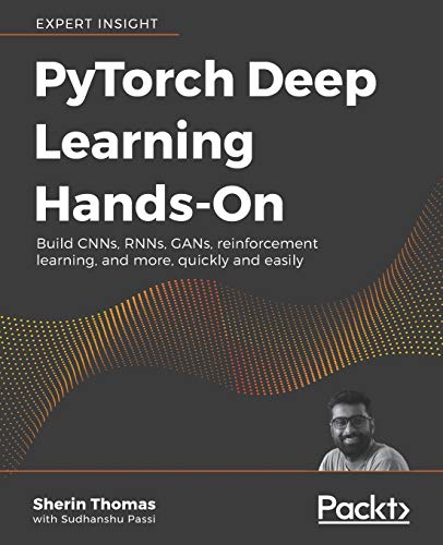 PyTorch Deep Learning Hands-On PyTorch Deep Learning Hands-On von Packt Publishing