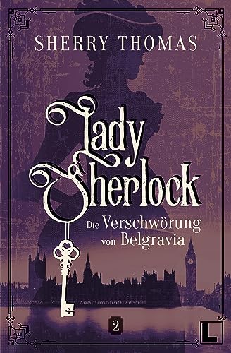 Die Verschwörung von Belgravia: Lady Sherlock 2 von LAUSCH Medien