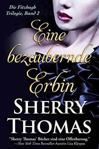 Eine bezaubernde Erbin: Die Fitzhugh Trilogie, Band 2 von Sherry Thomas