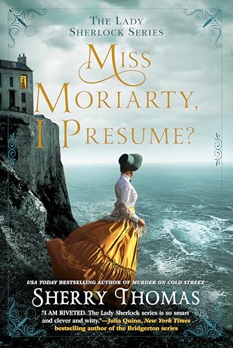 Miss Moriarty, I Presume? (The Lady Sherlock Series, Band 6) von Penguin Publishing Group