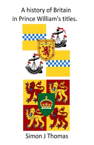 A History of Britain in Prince William's Titles von Independently published