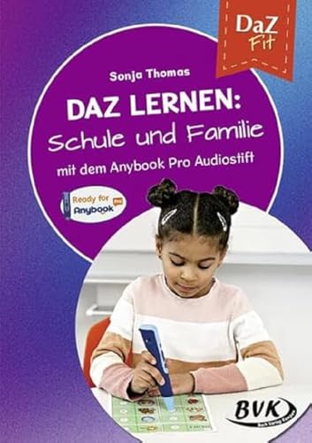 DaZ lernen: Schule und Familie: mit dem Anybook Pro Audiostift | DaZ-Unterricht neu gedacht von Buch Verlag Kempen