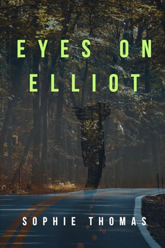 Eyes On Elliot von Independently published