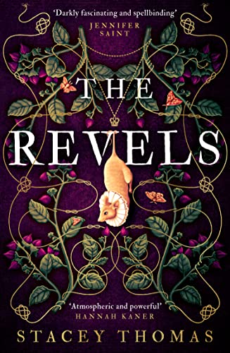 The Revels: A deliciously dark and spellbinding historical debut, perfect for fans of Stacey Halls von HQ