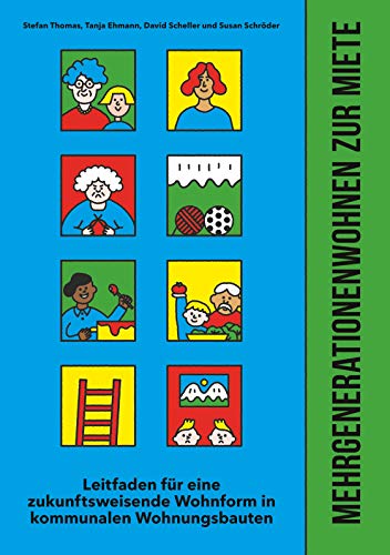 Mehrgenerationenwohnen zur Miete: Leitfaden für eine zukunftsweisende Wohnform in kommunalen Wohnungsbauten