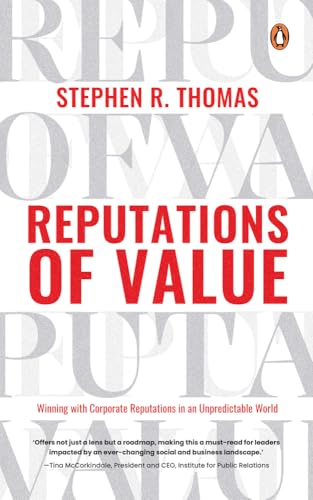 Reputations of Value: Winning with Corporate Reputations in an Unpredictable World Reputations of Value: Winning with Corporate Reputations in an Unpredictable World von Penguin Random House SEA
