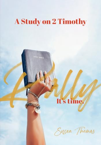 Rally: A Study on 2 Timothy von Independently published