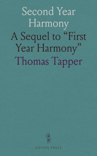 Second Year Harmony: A Sequel to "First Year Harmony" von Sothis Press