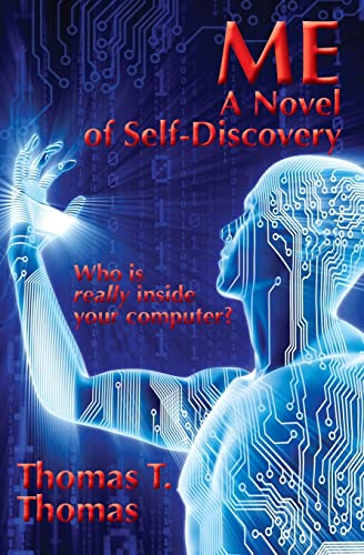 ME: A Novel of Self-Discovery von Thomas Thurston Thomas