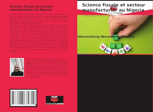 Science fiscale et secteur manufacturier au Nigeria: La perspective de croissance Science fiscale et secteur manufacturier au Nigeria: La perspective de croissance von Editions Notre Savoir
