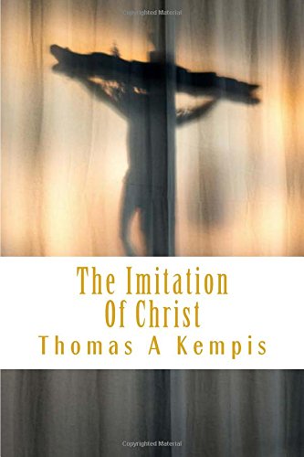 The Imitation Of Christ von CreateSpace Independent Publishing Platform