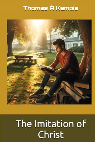 The Imitation of Christ von Independently published