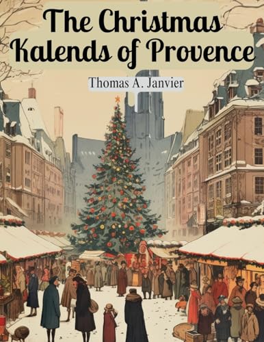 The Christmas Kalends of Provence von Sascha Association