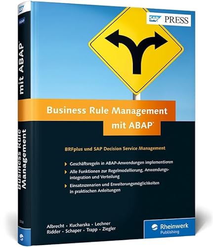 Business Rule Management mit ABAP: Geschäftsregeln mit BRFplus und SAP DSM (SAP PRESS) von Rheinwerk Verlag GmbH