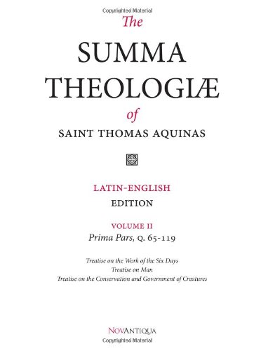The Summa Theologiae Of St. Thomas Aquinas: Latin-English Edition, Prima Pars, Q. 65-119