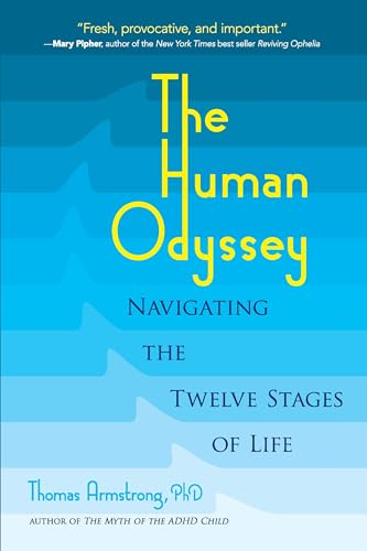 The Human Odyssey: Navigating the Twelve Stages of Life von Ixia Press