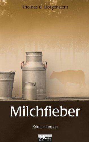 Milchfieber: Kriminalroman