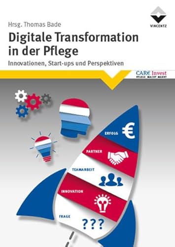 Digitale Transformation in der Pflege: Innovationen, Start-ups und Perspektiven