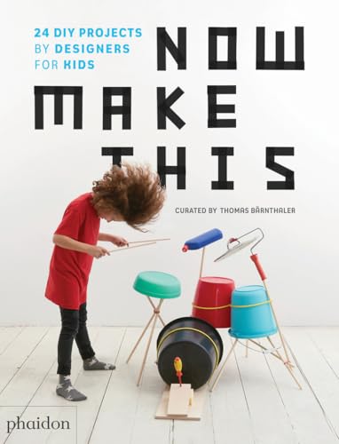 Now Make This: 24 DIY Projects by Designers for Kids (Libri per bambini)