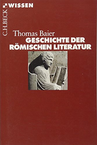 Geschichte der römischen Literatur (Beck'sche Reihe)