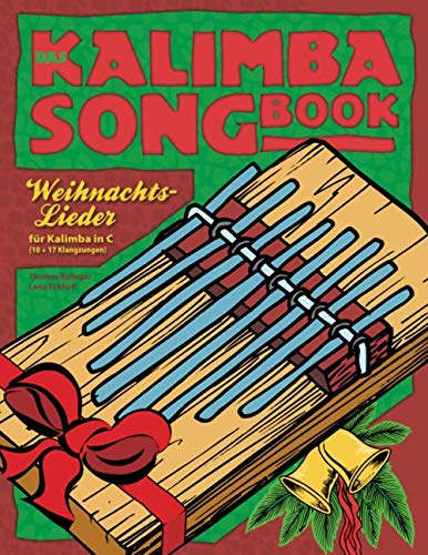 Das Kalimba-Songbook: Weihnachtslieder für Kalimba in C von Independently published