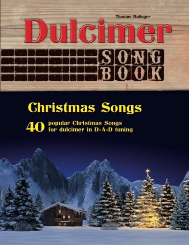 Dulcimer Songbook: Christmas Songs von CreateSpace Independent Publishing Platform