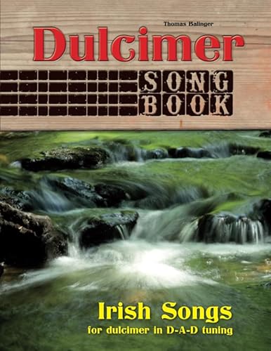 Dulcimer Songbook: Irish Songs von CreateSpace Independent Publishing Platform