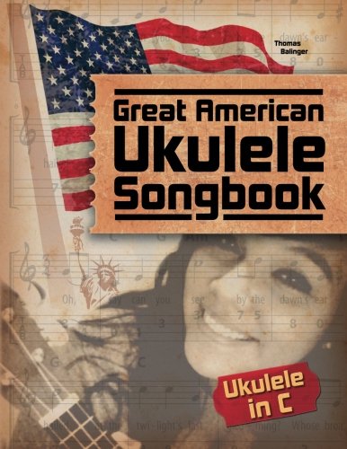 Great American Ukulele Songbook von CreateSpace Independent Publishing Platform