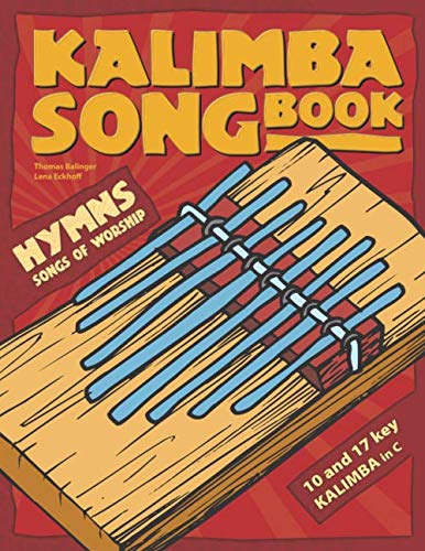 Kalimba Songbook: Hymns & Songs of Worship von Independently published