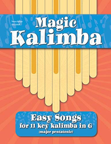 Magic Kalimba: Easy Songs for 11 key kalimba in G (major pentatonic)
