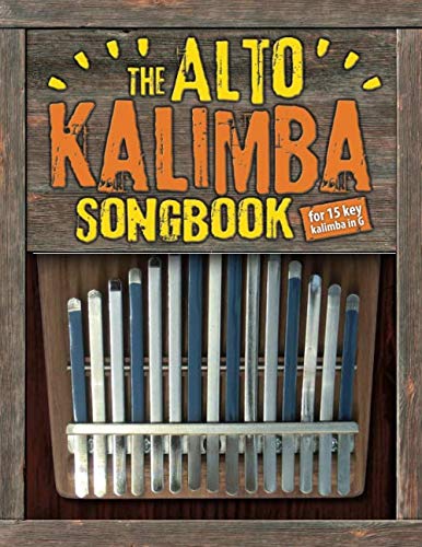 The Alto Kalimba Songbook: 50 Easy Classics for Alto Kalimba in G (15 keys) von Independently published